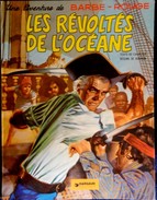 Charlier / Hubinon - Les Révoltés De L' Océane - Une Aventure De Barbe - Rouge - Dargaud - ( E.O. 1965 ) . - Barbe-Rouge