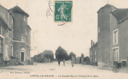 88 // LIFFOL LE GRAND    La Grande Rue Et L'avenue De La Gare   Edit Mme Thomas - Liffol Le Grand