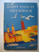 KRIS WINTHER - HAPPY DAYS IN STOCKHOLM. AN INFORMAL GUIDE TO AMUSEMENTS IN THE CAPITAL OF SWEDEN - 1950. - Europe