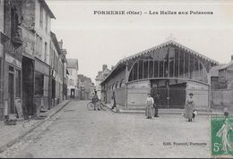 CARTE POSTALE ORIGINALE ANCIENNE : FORMERIE LES HALLES AUX POISSONS ANIMEE OISE (60) - Formerie