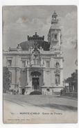 (RECTO / VERSO) MONTE CARLO EN 1913 - N° 671 - ENTREE DU THEATRE - CACHET TRI FERROVIAIRE - CPA VOYAGEE - Teatro D'opera