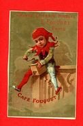 Café Fouquet, Chromo Dorée, Le Fou Du Roi Avec Moulin à Café - Thé & Café