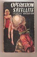 Léopold MASSIERA - OPERATION SATELLITE - Collection: Espionnage-Service N° 46 - 1962 - Sonstige & Ohne Zuordnung