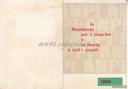 TESSERA_ANPI 1962_La Resistenza Per Il Disarmo E La Libertà A Tutti I Popol_BUONO STATO DI CONSERVAZIONE_ORIGINALE 100%- - Reclame