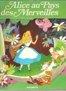 Alice Au Pays Des Merveilles Walt Disney Editions Hachette De 1975 - Hachette