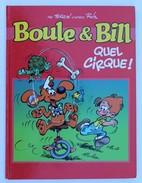 BD BOULE ET BILL - 29 - Quel Cirque ! -  BE - Rééd. 2006 - Boule Et Bill