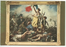 Eugene Delacroix (1798/1863) La Liberté Guidant Peuple (Paris Musée Du Louvre N°5 Cp Vierge) - Pittura & Quadri