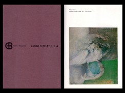 Catalogo Mostra LUIGI STRADELLA. Galleria Bergamini - Milano Dall'11 Gennaio 1979 + Cartoncino Invito. - Kunst, Architektur