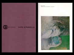 Catalogo Mostra LUIGI STRADELLA. Galleria Bergamini - Milano Dall'11 Gennaio 1979 + Cartoncino Invito. - Kunst, Architectuur