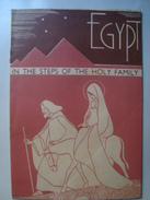 EGYPT, IN THE STEPS OF THE HOLY FAMILY - EGYPT, 1950 APROX. 16 PAGES. B/W PHOTOS. - Oudheid