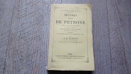 Oeuvres Complètes De Pétrone  Traduction De La Collection Panckoucke  Héguin De Guerle Latin Français - 18+ Years Old