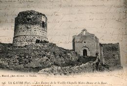 LA GARDE 146-  LES RUINES DE LA VIEILLE CHAPELLE NOTRE-DAME ET LA TOUR    CARTE ANIMEE 1903 - La Garde