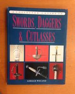 Military Book, Swords, Daggers & Cutlasses By Gerald Weland - Blankwaffen