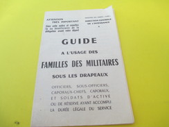 Guide à L'usage Des Familles Des Militaires Sous Les Drapeaux/Ministère Des Armées/Dir. Centr. Intendance/1963     VPN95 - Documentos