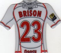 Magnet Magnets Maillot De Football Pitch Nancy Brison 2009 - Sports