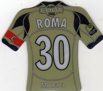 Magnet Magnets Maillot De Football Pitch Monaco Roma 2008 - Sport