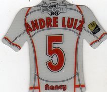 Magnet Magnets Maillot De Football Pitch Nancy André Luiz 2009 - Sports