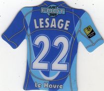 Magnet Magnets Maillot De Football Pitch Le Havre Lesage 2009 - Deportes