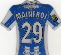 Magnet Magnets Maillot De Football Pitch Grenoble Mainfroi 2009 - Sports