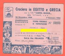 Biglietto Crociera 1955  Egitto Grecia Turbonave Castel Bianco Billets Bateau - Europa