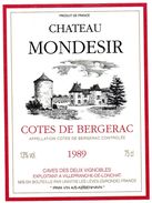 Etiquette Chateau MONDESIR  1989 Appellation Coters De  Bergerac Controléecave Des 2 Vignobles à Villefranche   (sta) - Bergerac