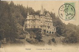 Trooz    Chateau Des Roches.  -   (klein Plooitje In Hoek)  Prachtige Kaart  -  1913  Naar  Anvers - Trooz