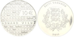 10 Euro, 2015, Eduward Vilde, Im Etui Mit OVP Und Zertifikat, Auflage Nur 5.000 Stück, PP.  PP10 Euro,... - Estonie