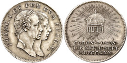 Silberabschlag Des Dukaten, 1830, Franz I., Auf Die Ungarische Krönung Des Erzherzogs Ferdinand, Vz. ... - Autriche