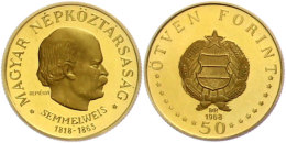 50 Forint, Gold, 1968, Ignaz Semmelweis, Fb. 626, Mit Zertifikat Im Grünen Folder, Kl. Kratzer, PP.  PP50... - Hongrie