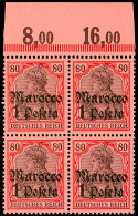 1 Pes. Auf 80 Pf., Oberrandviererblock Tadellos Postfrisch, Mi. 280.-, Katalog: 29(4) **1 Pes. On 80 Pf., Block... - Maroc (bureaux)