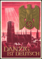 Blanko-gestempelte Propaganda-Postkarte "Danzig Ist Deutsch" Zur Heimkehr Danzigs In Das Deutsche Reich Mit Stempel... - Autres & Non Classés