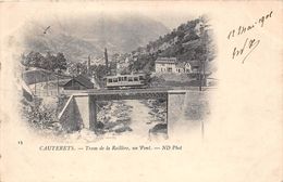 65-CAUTERET- TRAM DE LA RAILLERE, UN PONT - Cauterets