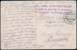 1915 Tábori Posta Képeslap  '51.HAD. LÖVÖSZERTELEP 1.gyalog Oszlop 2.szakasz Kramer... - Sonstige & Ohne Zuordnung