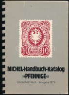 Michel Handbuch Katalog Pfennige Deutsches Reich Ausgabe 1875 - Altri & Non Classificati