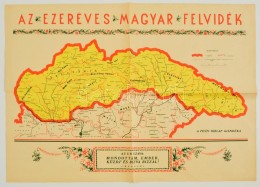 Cca 1938 Az Ezeréves Magyar Felvidék. Bp., Pesti Hírlap. Hátoldalán... - Other & Unclassified