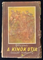 Millok Sándor: A Kínok útja. (BudapesttÅ‘l-Mauthausenig.) Bp., é.n. (1945), Müller... - Ohne Zuordnung