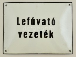 'Lefúvató Vezeték', Zománcozott Fém Tábla, 15×20 Cm - Other & Unclassified