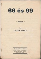 1940 Orbók Attila '66 és 99' CímÅ± Filmének Filmvázlata, TÅ±zött... - Ohne Zuordnung