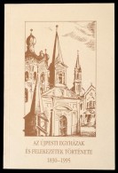 Az újpesti Egyházak és Felekezetek Története 1830-1995. Szerk.: Sipos... - Non Classificati