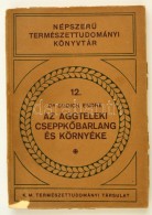 Dr. Dudich Endre: Az Aggteleki-cseppkÅ‘barlang és Környéke. NépszerÅ±... - Ohne Zuordnung