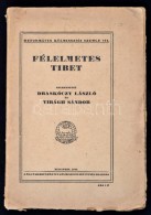 Draskóczy László, Virág Sándor: Félelmetes Tibet. Református... - Non Classificati