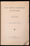 Stein Aurél: Nagy Sándor Nyomdokain Az Indushoz. Bp., 1929, Franklin-Társulat, 32 P.... - Ohne Zuordnung