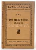 Banse, Ewald: Der Arische Orient (Orient II). Eine Länderkunde. Leipzig, 1910, B. G. Teubner (Aus Natur Und... - Ohne Zuordnung