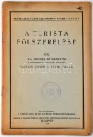 Dr. Dobiecki Sándor, Kessler Hubert, Skolil Vilmos: A Turistaság Fölszerelése.... - Ohne Zuordnung