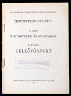 Testnevelési Utasítás II. Rész. Testnevelési Sportágak 9. Füzet:... - Non Classificati