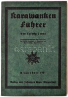 Jahne, Ludwig: Karawankenführer. Klagenfurt, 1931, Johannes Heyn. Térképmelléklettel,... - Ohne Zuordnung