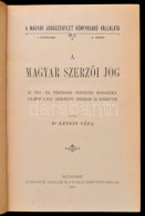 Dr. Kenedi Géza: A Magyar SzerzÅ‘i Jog. Az 1884: XVI. Törvénycikk Rendszeres Magyarázata,... - Unclassified