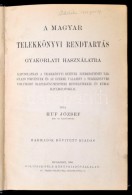 Huf József: A Magyar Telekkönyvi Rendtartás Gyakorlati Használatra. Bp., 1906,... - Unclassified