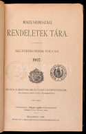 Magyarországi Rendeletek Tára. Negyvenegyedik Folyam. 1907. I. Kötet. Bp.,1908, Pesti... - Unclassified