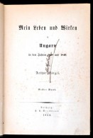 Görgei Arthur: Mein Leben Und Wirken In Ungarn In Den Jahren 1848 Und 1849. I. Kötet. Leipzig, 1852, F.... - Unclassified